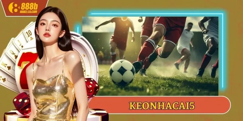 keonhacai5