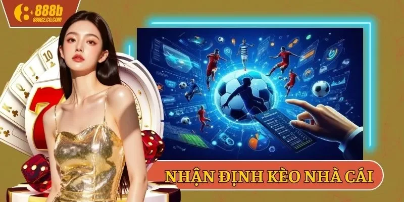 Nhận định kèo nhà cái